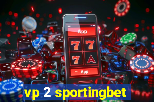 vp 2 sportingbet